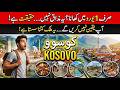 Kosovo Travel 2026 | Europe’s Youngest &amp; Cheapest Country | کوسووو کی سیر