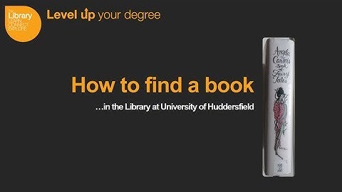 How to find a book in the University of Huddersfield Library