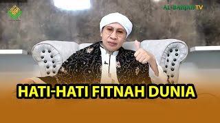 HATI-HATI FITNAH DUNIA ❗ - Buya Yahya