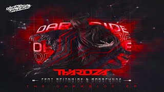Tharoza & Spitnoise - The Darkside (Uptempo Hardcore)