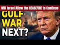 Would Gulf Countries Get Pulled Into US Iran War? Will Israel Allow the CEASEFIRE to Continue