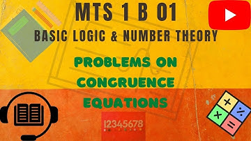 PROBLEMS ON CONGRUECES - MTS 1 B 01 - BASIC LOGIC AND NUMBER THEORY