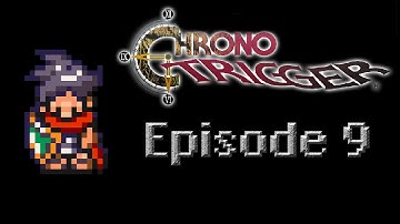 Chrono Trigger - Episode 9 - Tata And The Frog (No Commentary)