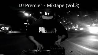 DJ Premier - Mixtape (Vol.3) (feat. Black Thought, Ol&#39; Dirty Bastard, Ill Bill, Big Shug, M.O.P.)