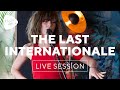 The Last Internationale - Live Session | Montreux Jazz Festival 2018