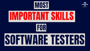 Most Important Skills For software Testers| Software Testing Interview Question