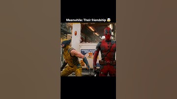 Deadpool and Wolverine friendship are crazy🤯😂