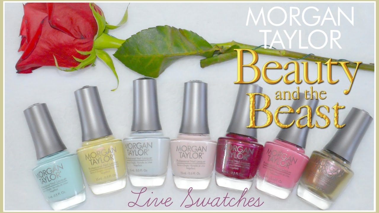Morgan Taylor Beauty And The Beast Live Swatches You Morgan Taylor Beauty And The Beast Live Swatches