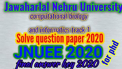 computational biology and bioinformatics track 1 (TROH) question paper of JNUEE 2020 for phd