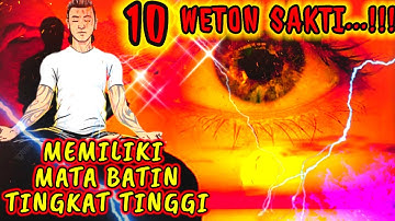 WETON SAKTI ‼️MEMILIKI MATA BATIN TINGKAT TINGGI, PEKA TERHADAP SERANGAN MAKHLUK GAIB