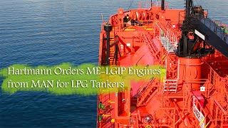 Hartmann Orders ME LGIP Engines from MAN for LPG Tankers