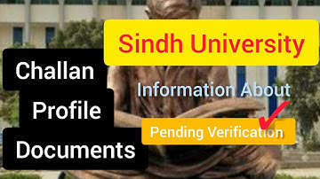 Challan Verification Pending Information Sindh University | Why challan in is pending UoS