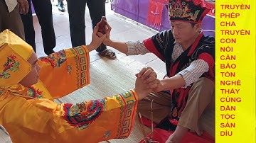 Tiết mục truyền phép cha truyền con nối trong lễ cấp sắc của người dân tộc sán dìu  - Thu hiền 1993