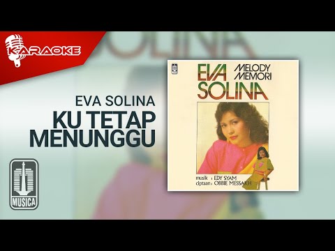 Putar Kutetap Menunggu - Eva Solina