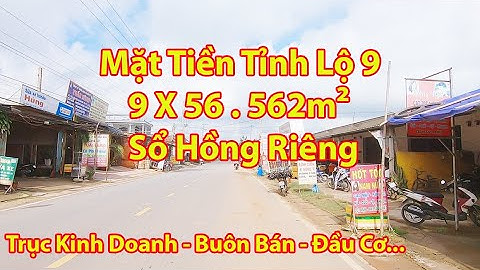 Mặt Tiền Tỉnh Lộ 9 - Trục Kinh Doanh - Buôn Bán l Đầu Cơ Sinh Lời l 0966.71.73.76