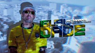 MC Marks - Igualdade - DJ Pedro