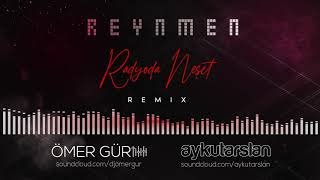 Reynmen - Radyoda Neşet (Ömer Gür & Aykut Arslan Remix) Resimi