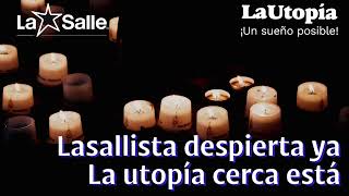 La Salle: Utopía ¡Un Sueño Posible!