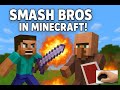 Ich Spiele Super Smash Bros in MINECRAFT !