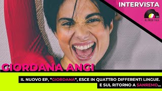 Giordana Angi intervista di presentazione di "Giordana" EP in quattro lingue