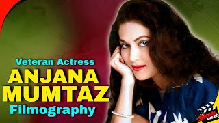 Anjana Mumtaz | Bollywood Hindi Films Veteran Actress | All Movies List