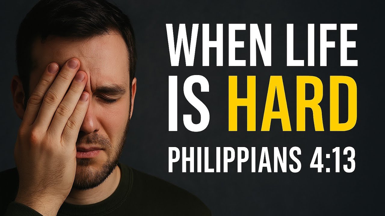 When Life Feels Too Hard… Remember This | Philippians 4:13 - YouTube
