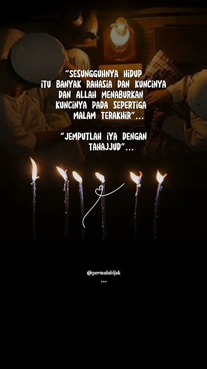 yuk tahajud tahajud, mumpung masih ada waktu #katakatamotivasi #katakatabijak #katamutiara #renungan