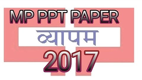 Mp  PPT paper 2017 shift 2 with solve