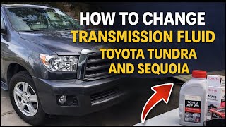TOYOTA TUNDRA & SEQUOIA Transmission Fluid Change (Drain and Fill) EASY! 2008 - 2020 & 2021