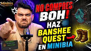 no compres las BOOTS OF HASTE (boh) ¡HAZ LA BANSHE QUEST! MINIBIA