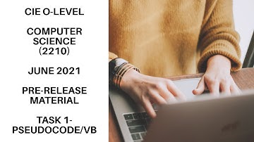 CIE Computer Science O-Level (2210)- Pre-release Material June 2021 - Task 1 Introduction