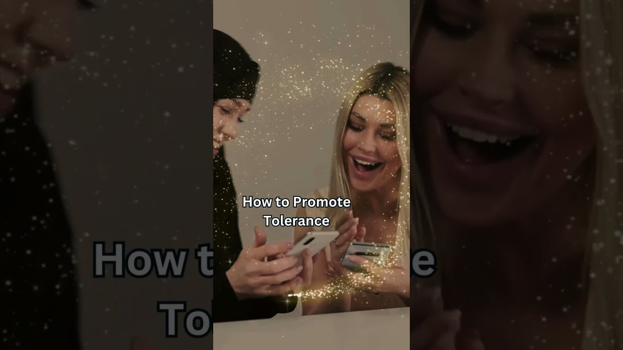 Embracing Tolerance for a Better World 