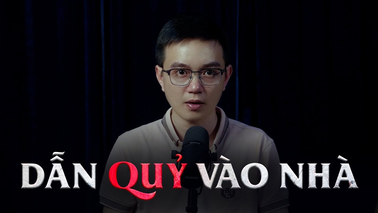 Truyện ma Nguyễn Huy kể : RƯỚC QUỶ VÀO NHÀ