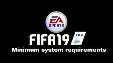 FIFA 19 minimum system requirements | Low End PC | NV Game Zone