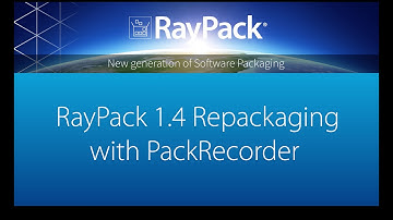 RayPack - Software Packaging - Repackaging with PackRecorder
