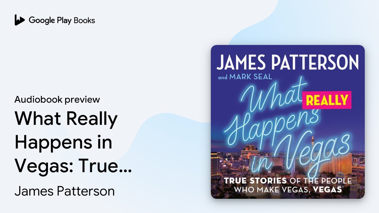 What really happens in vegas true stories of by james patterson