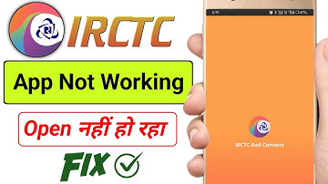 Irctc app not working 2025 | irctc app open nahi ho raha hai kya karen 