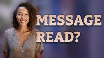 How Can You Tell if Someone Read Your Message Without Read Receipts?