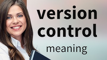 Understanding Version Control: A Guide for English Language Learners