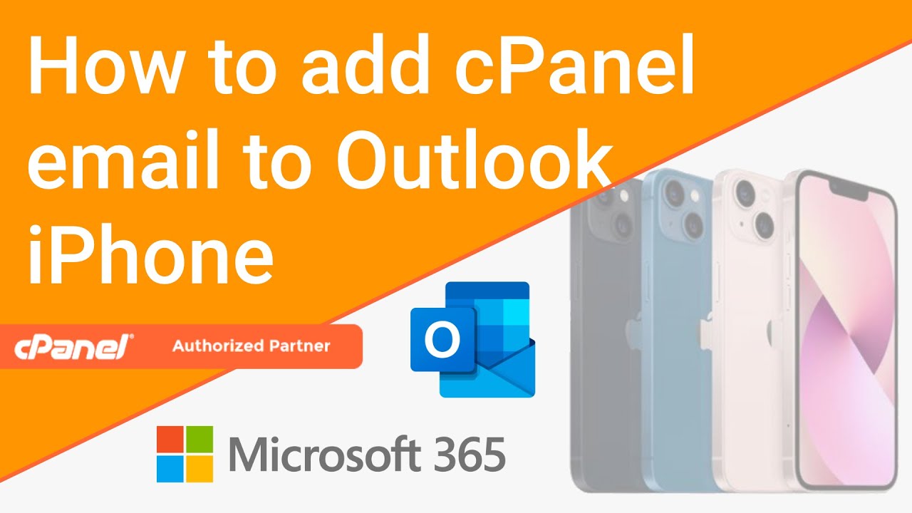 cPanel Email Tutorial - Add to Outlook (iPhone) - YouTube
