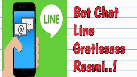 Cara membuat bot chat line GRATISS dan Resmi..!!!