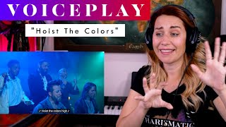 VoicePlay 'Hoist The Colors' ft. Jose Rosario Jr. REACTION & ANALYSIS by Vocal Coach / Opera Singer