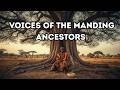 Voices Of The Manding Ancestors A Spiritual Sound Journey