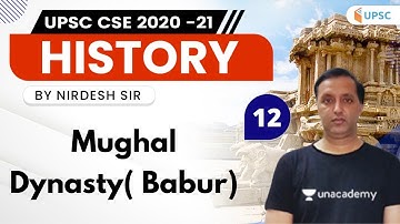 UPSC CSE 2021 | History by Nirdesh Kumar | Mughal Dynasty( Babur)