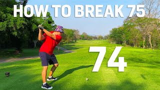 How to Break 75 - Shot by Shot 74 On a New Course