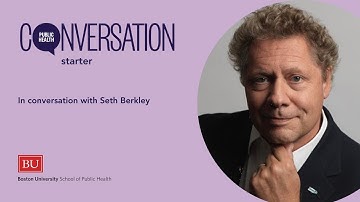 In Conversation with Seth Berkley