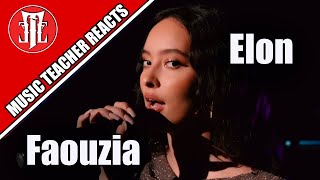 Music Teacher Reacts: FAOUZIA - Elon (Live)