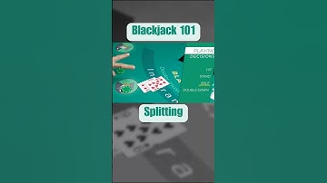 Blackjack 101: Splitting