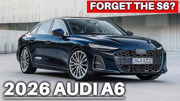 Audi Just Killed the S6? The Shocking 2026 A6 Reveal!