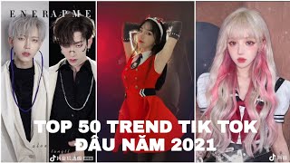 TOP 50 Hot Trend Nhất Tik Tok Đầu Năm 2021 Trào Lưu Tik Tok • Tik Tok Trung Quốc • Tik Tok Hàn Quốc